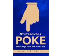 my stroke was a poke for change: from the inside out
