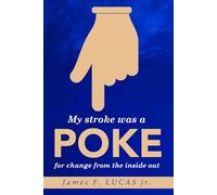 my stroke was a poke for change from the inside out