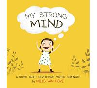 My Strong Mind: A story about developing Mental Strength (1) (Social Skills & Mental Health for Kids)