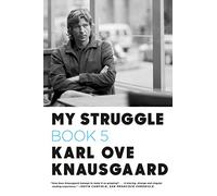 My Struggle: Book 5: Some Rain Must Fall