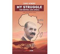 My struggle for eritrea ans africa - talk with michel collon: Talk with Michel Collon
