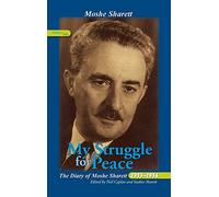 My Struggle for Peace: The Diary of Moshe Sharett, 1955: 2 (Perspectives on Israel Studies)