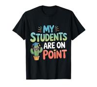 My Students Are On Point Teacher Appreciation Pride |- Camiseta