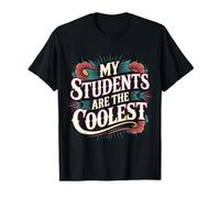 My Students Are The Coolest Educador docente - Camiseta