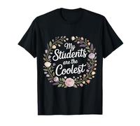 My Students Are The Coolest Educador docente - Camiseta