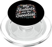 My Students Are The Sweetest Teacher Educator Pride |- PopSockets PopGrip para MagSafe