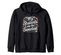 My Students Are The Sweetest Teacher Educator Pride |- Sudadera con Capucha