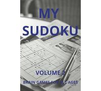 MY SUDOKU VOLUME 2: A Perfect Collection to Relax and Challenge Your Mind | 6x9 inches, 110 Pages | 50+ Puzzles... Gift for Vacations, Holidays and Free Times