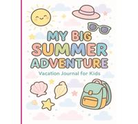 My Summer Advemnture Journal: Perfect for girls aged 7-12 who love reading, organizing, and reflecting on stories!