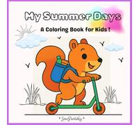 My Summer Days: A Fun Kids: Coloring Book for Kids