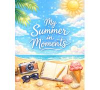 My summer in moments