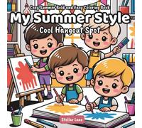 My Summer Style - Cool Hangout Spot, Summer Bold and Easy Coloring Book for Adults and Kids: Simple Designs Featuring Fun Food, Items, and More for ... Relief. (My Summer Style Coloring Book)