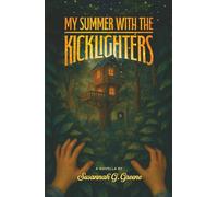 My Summer with the Kicklighters