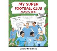 MY SUPER FOOTBALL CLUB ACTIVITY BOOK: New season football word searches, mazes and trivia for kids ages 6-12