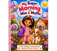 My Super Morning With Mia & Muffin