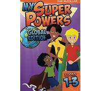 My Super Powers: Global Edition: Volume 1