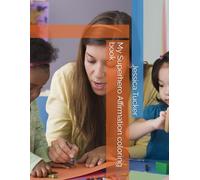 My Superhero Affirmation coloring book