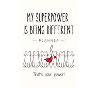 My Superpower Is Being Different: A Daily Layout with Motivational Quotes for Tasks, Priorities and Notes