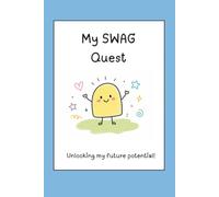 My SWAG Quest: Unlocking my future potential!