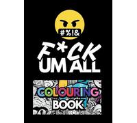 My Swear Word Adult Colouring Book: 80 Diffrent Designs 4 x 6 Inch