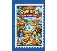 My Sweden Travel Stamp Book: Travel Journal for Collecting Memories and Stamps at Train Station and Other Places, Trip Stamp Passport, SwedenExploration Keepsake