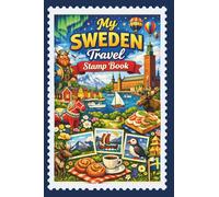 My Sweden Travel Stamp Book: Travel Journal for Collecting Memories and Stamps at Train Station and Other Places, Trip Stamp Passport, SwedenExploration Keepsake