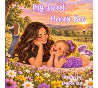 My Sweet Honey Bee