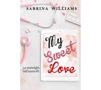 My sweet love: Le meraviglie dell'amore #2