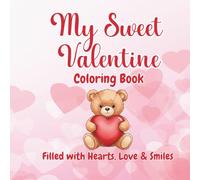 My Sweet Valentine Coloring Book