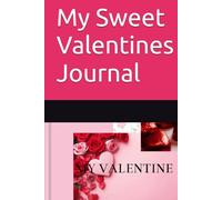 My Sweet Valentines Journal
