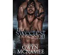 My Sweetest Obsession: 2 (The Sweetest Lie Duet)