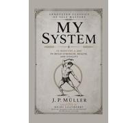 My System: 15 Minutes a Day to Build Strength, Health, and Vitality