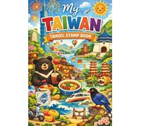 My Taiwan Travel Stamp Book: Travel Journal Stamp Book, Collecting for Memories and Stamp at Train Station, Temple, Passport,站章 景點章
