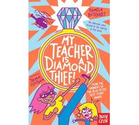 My Teacher is a Diamond Thief! (Izzy and Friends)