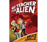 My Teacher Is an Alien: 1 (My Teachers Books)