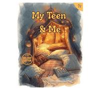 My Teen and Me, Rest and Reset Holiday Edition 2025: Support for Teens and Parents to Beat Holiday Stress and Find Balance