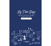 My Teen Days: An Undated Planner and Reflection Journal for Teens