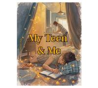 My Teen & Me (Feb 2026): Healthy Relationships: Navigating Teen Friendships, Dating, Boundaries, and Emotional Health Together
