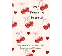 My Teenage Journal: Guided Mood Tracking, Self-Care, Habit Building, and Daily Reflection with Colouring Pages