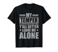 My Temper Is Shorter Than My Dad's Hair - Cita divertida Camiseta