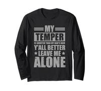 My Temper Is Shorter Than My Dad's Hair - Cita divertida Manga Larga