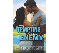 My Tempting Forbidden Enemy: A Small-Town Forced Proximity Romance (Wild Hearts of Cedar Springs)