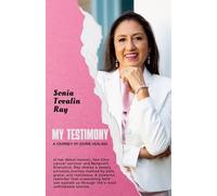 My Testimony, A Journey of Divine Healing