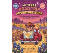 My Texas Road Trip Adventure Book: Fun Puzzles, Games, and Coloring for Little Travelers | Activity Book With Mazes, Word Search, and Texas Symbols for Kids Ages 4-8