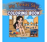 My Texas Sky Coloring Book: 30 Designs from the Picture Book Growing Up With Grandparents