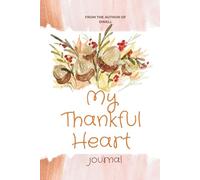 My Thankful Heart: Journal