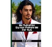 My Therapist Did Not Prepare Me for This (Parcae:Umbra)