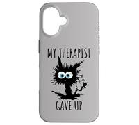 My Therapist Gave Up Mi Terapeuta Se Rindió Gato Divertido Carcasa para iPhone 16