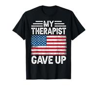 My Therapist Gave up USA Flag Sarcastic Camiseta