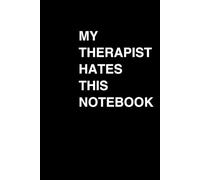 My Therapist Hates This Book
